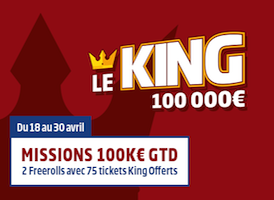 PMU.fr vous offre des places pour le KING avec la Mission 100K€ GTD